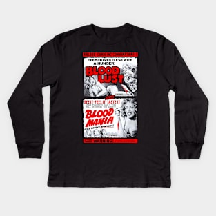 Bloodlust!/Blood Mania Double Feature Kids Long Sleeve T-Shirt